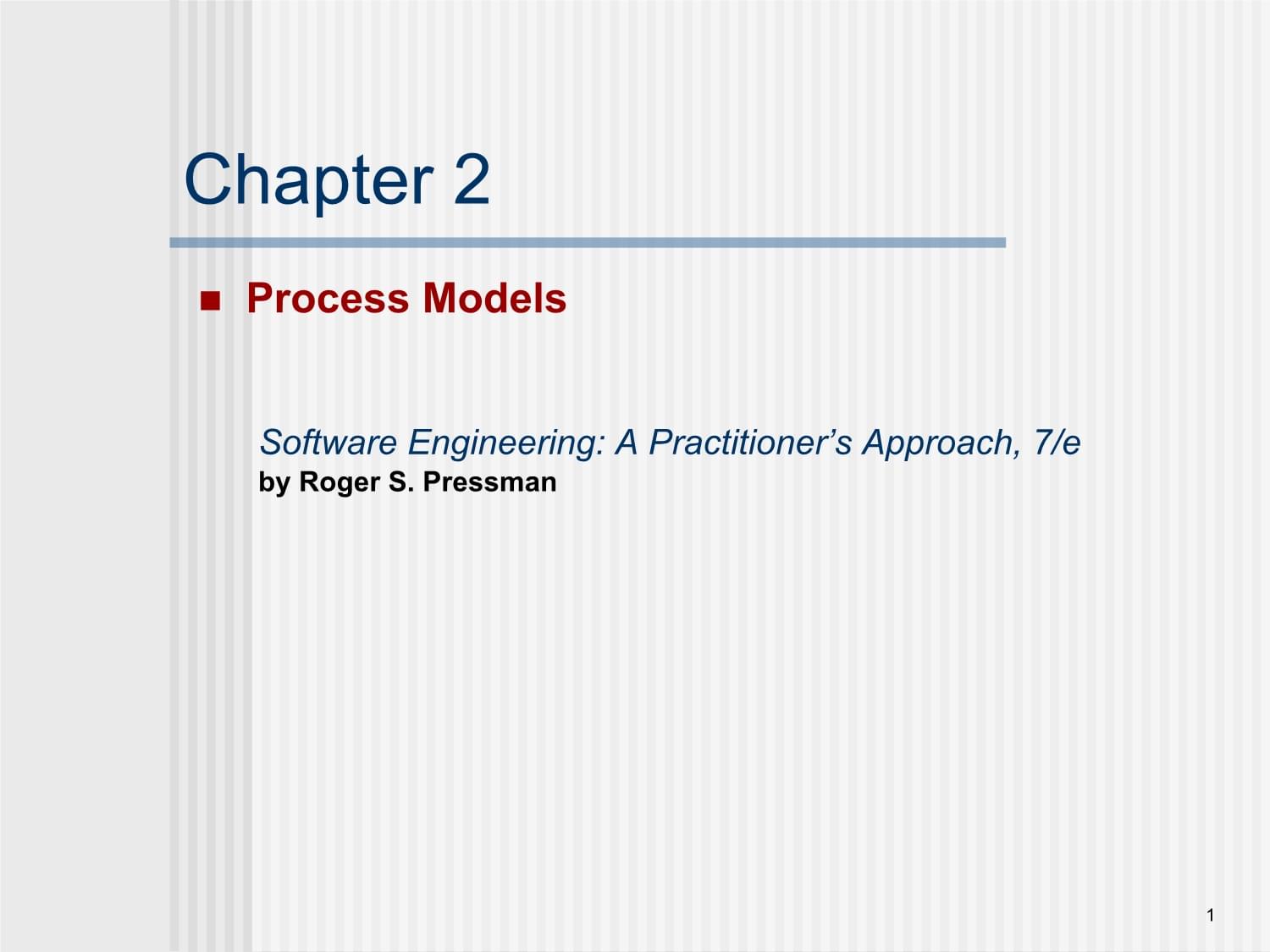 软件工程英文教学课件:Ch2 Process Models
